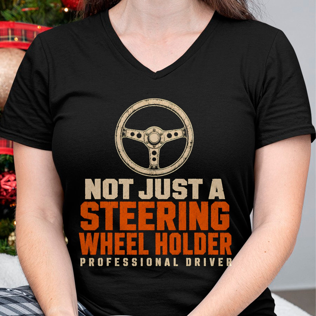 Best Truck Driver Life Shirt, Funny Trucker UnisexT-Shirt/Hoodie/Sweatshirt HLT00 - Trucker Not Just A Steering Wheel Holder Truck Driver T-Shirt