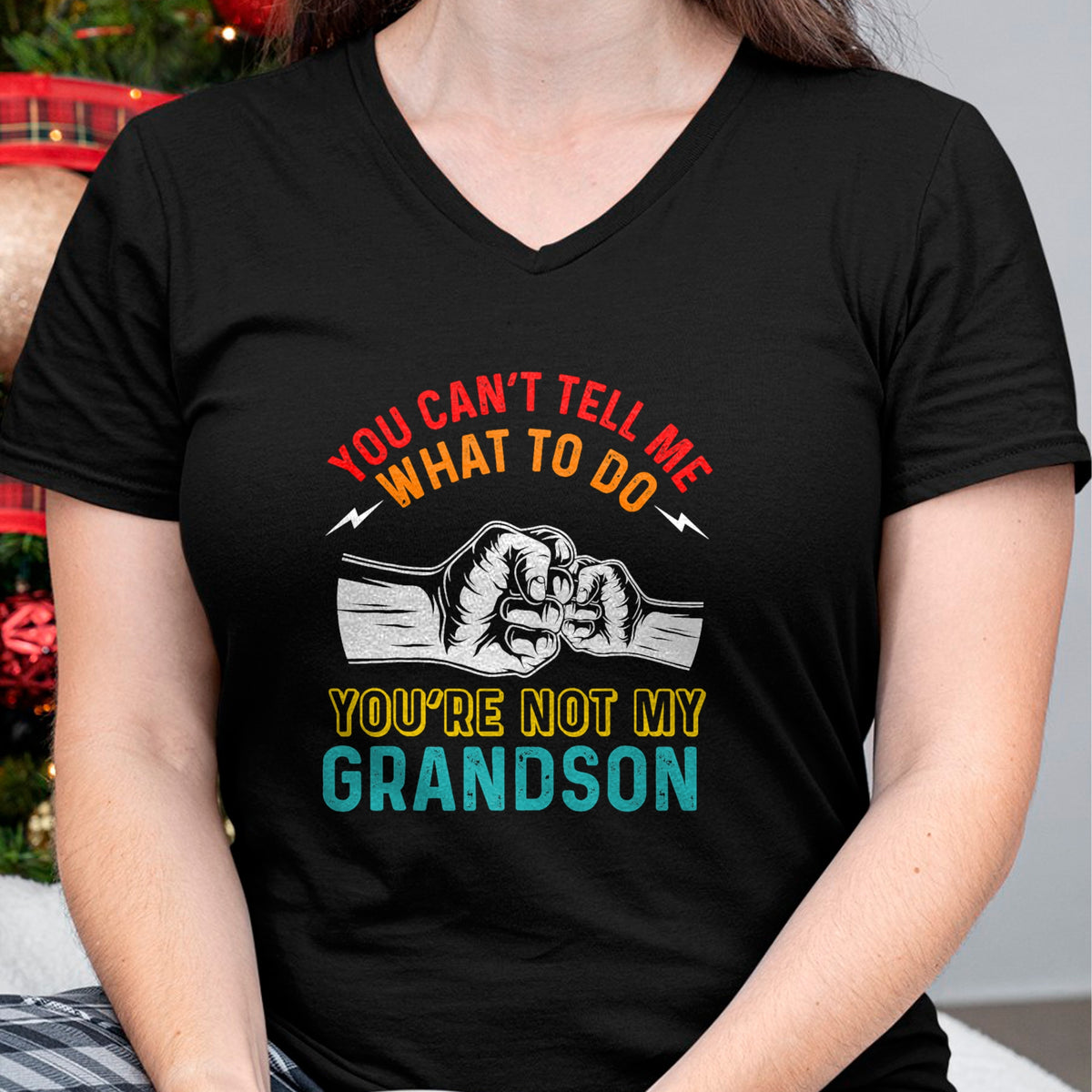 Best Grandpa Shirt, Proud Grandpa Unisex T-Shirt/Hoodie/Sweatshirt HLT00 - You Can't Tell Me What To Do You're Not My Grandson Grandpa T-Shirt