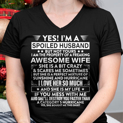 Best Husband Shirt, Wife and Husband Unisex T-Shirt/Hoodie/Sweatshirt HLT00 - Yes i_m A Spoiled Husband But Not Yours awesome Wife T-Shirt