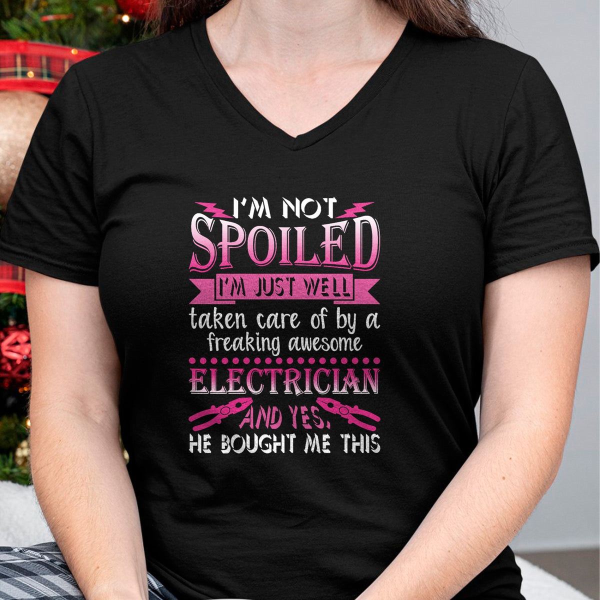 Best Wife Shirt, Wife and Husband Unisex T-Shirt/Hoodie/Sweatshirt HLT00 - I'm Not Spoiled Freaking Awesome Electrician Wife Girlfriend T-Shirt