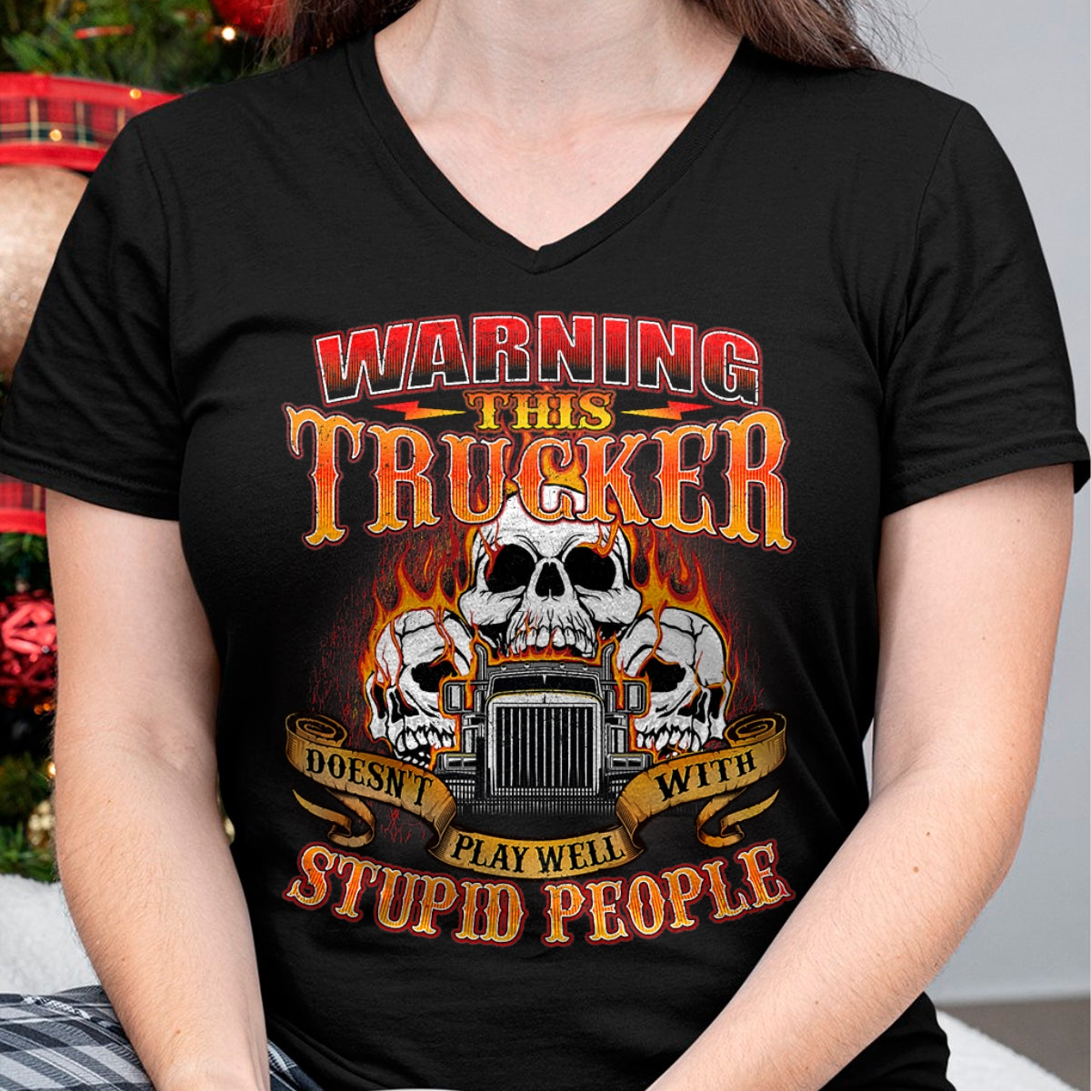 Best Truck Driver Life Shirt, Funny Trucker UnisexT-Shirt/Hoodie/Sweatshirt HLT00 - This Trucker Doesn't Play Well - Semi Truck Driver Trucking T-Shirt