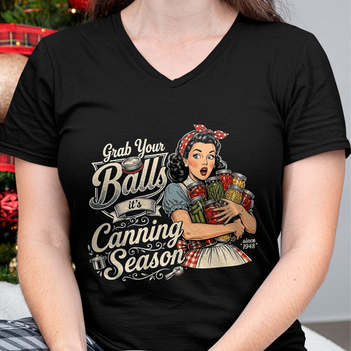 Best Farmer Life Shirt, Funny Farmer UnisexT-Shirt/Hoodie/Sweatshirt HLT00 - Grab Your Balls Its Canning Season Funny Food Preservation T-Shirt