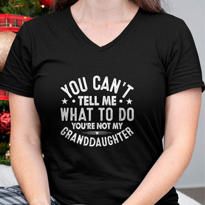 Best Grandpa Shirt, Proud Grandpa Unisex T-Shirt/Hoodie/Sweatshirt HLT00 - You Cant Tell Me What To Do You're Not My Granddaughter T-Shirt