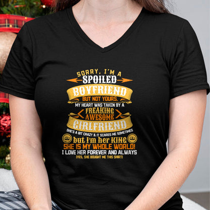 Best Wife Shirt, Wife and Husband Unisex T-Shirt/Hoodie/Sweatshirt HLT00 - Sorry I'm A Spoiled Boyfriend by Freaking Awesome Girlfriend T-Shirt