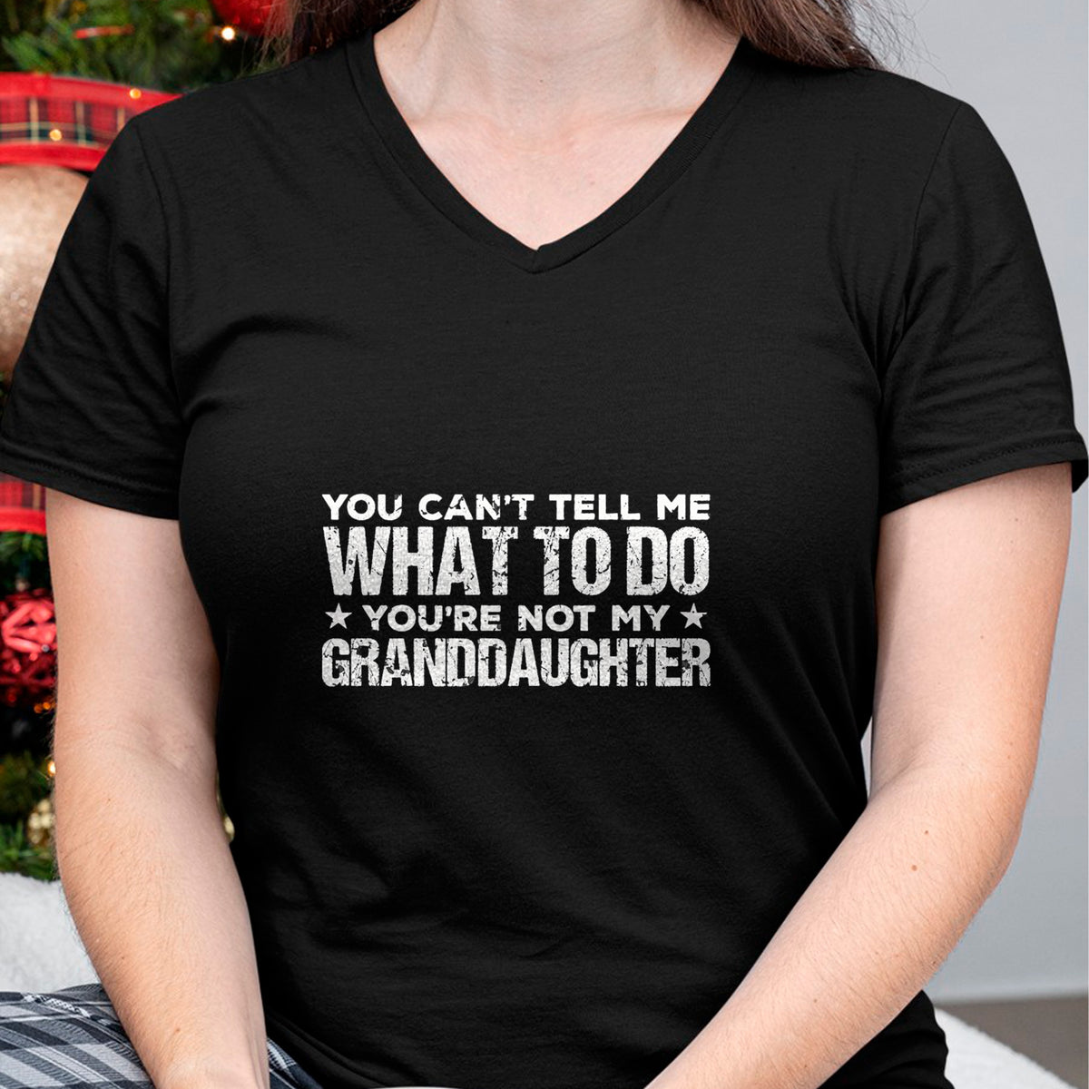 Best Grandpa Shirt, Proud Grandpa Unisex T-Shirt/Hoodie/Sweatshirt HLT00 - You can't Tell me what to do You're not my Granddaughter T-Shirt