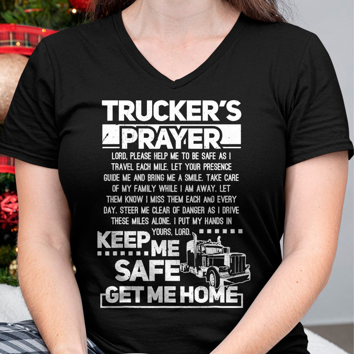 Best Truck Driver Life Shirt, Funny Trucker UnisexT-Shirt/Hoodie/Sweatshirt HLT00 - Truckers Prayer Keep Me Safe Get Me Home Trucker T-Shirt (1)
