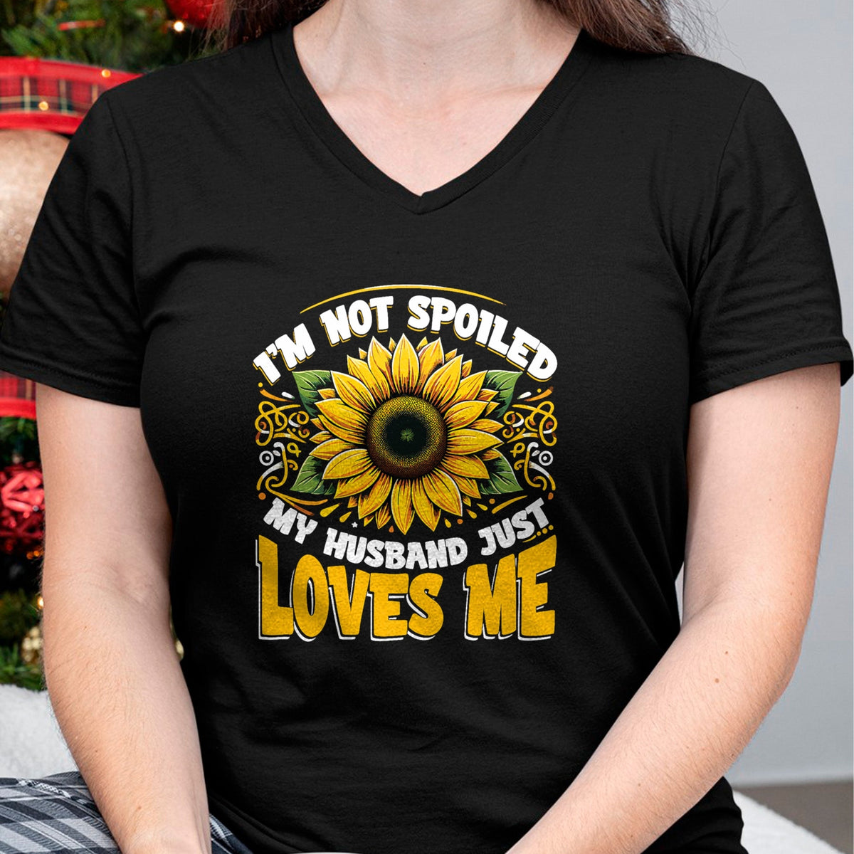 Best Wife Shirt, Wife and Husband Unisex T-Shirt/Hoodie/Sweatshirt HLT00 - I'm Not Spoiled My Wife Just Loves Me Spoiled Wife T-Shirt