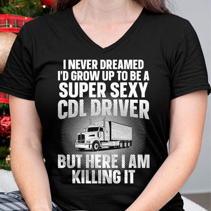 Best Truck Driver Life Shirt, Funny Trucker UnisexT-Shirt/Hoodie/Sweatshirt HLT00 - Cool CDL Driver Art For Men Women Trucking CDL Truck Driver T-Shirt