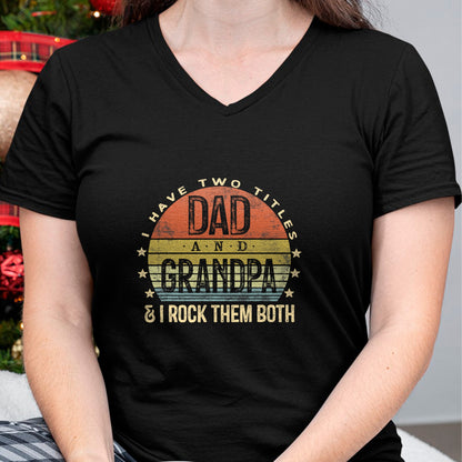 Best Grandpa Shirt, Proud Grandpa Unisex T-Shirt/Hoodie/Sweatshirt HLT00 - I Have Two Titles Dad And Grandpa I Rock Them Both Vintage T-Shirt (1)