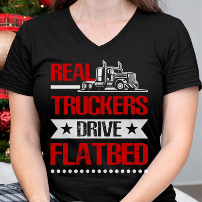 Best Truck Driver Life Shirt, Funny Trucker UnisexT-Shirt/Hoodie/Sweatshirt HLT00 - Real Truckers Drive Flatbed Semi Truck Driver Hauling T-Shirt