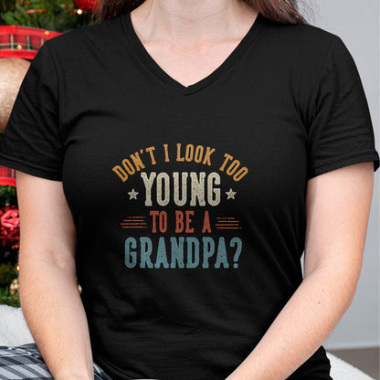 Best Grandpa Shirt, Proud Grandpa Unisex T-Shirt/Hoodie/Sweatshirt HLT00 - Don't I Look Too Young to Be A Grandpa Father's Day Papa T-Shirt (2)