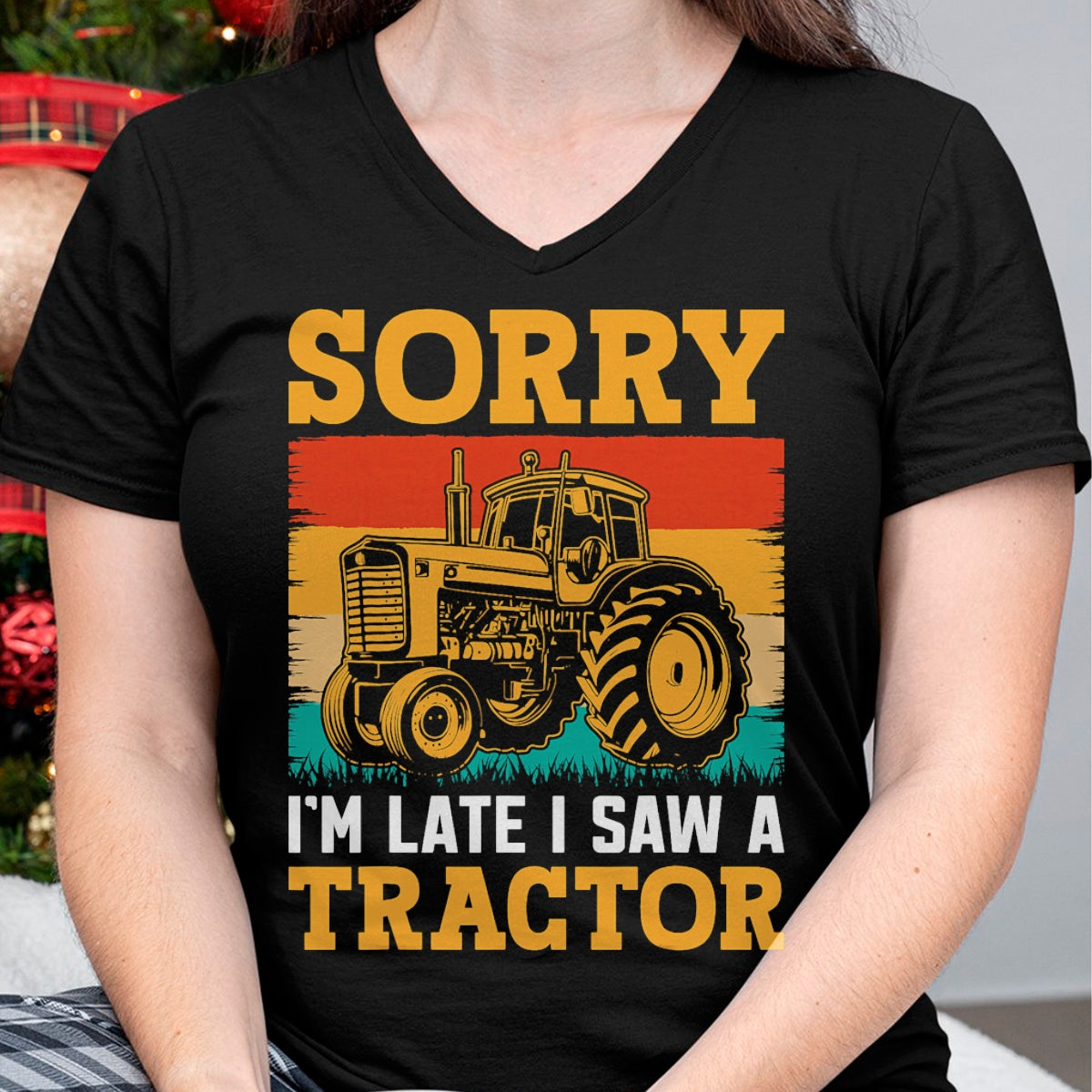 Best Farmer Life Shirt, Funny Farmer UnisexT-Shirt/Hoodie/Sweatshirt HLT00 - Sorry I'm Late I Saw A Tractor T-Shirt