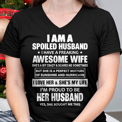 Best Husband Shirt, Wife and Husband Unisex T-Shirt/Hoodie/Sweatshirt HLT00 - I Am A Spoiled Husband I Have A Freaking Awesome Wife T-Shirt (4)