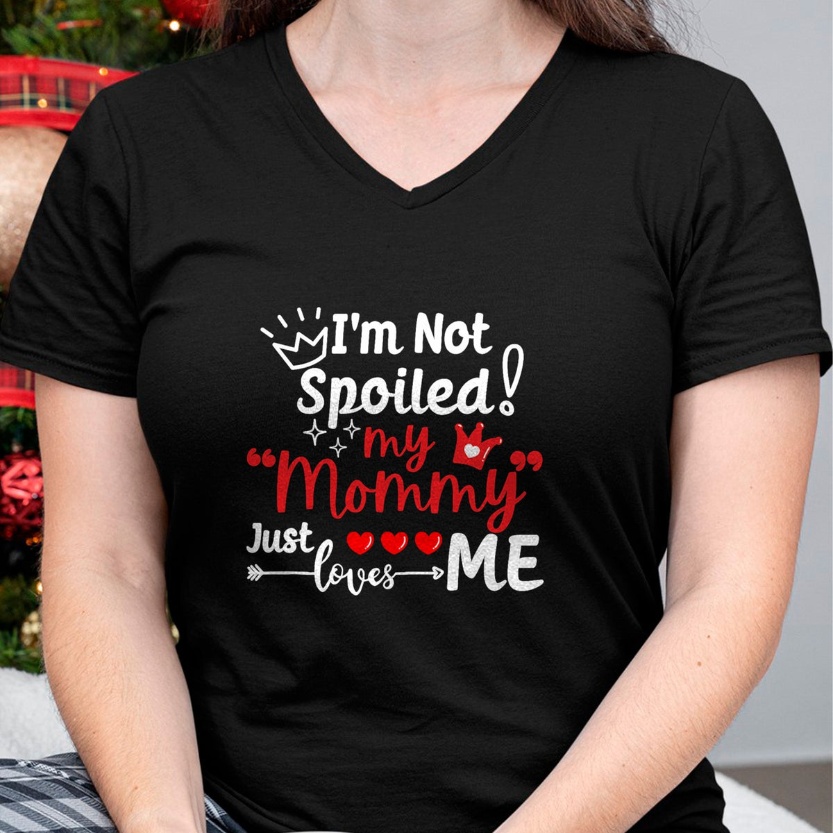 Best Wife Shirt, Wife and Husband Unisex T-Shirt/Hoodie/Sweatshirt HLT00 - I'm Not Spoiled My Mommy Just Loves Me Team Kids Matching T-Shirt