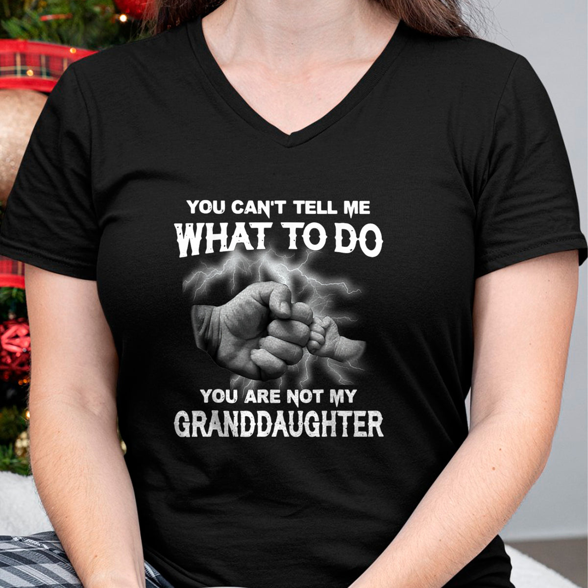 Best Grandpa Shirt, Proud Grandpa Unisex T-Shirt/Hoodie/Sweatshirt HLT00 - You can't tell me what to do you are not my granddaughter T-Shirt (3)