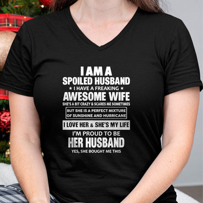 Best Wife Shirt, Wife and Husband Unisex T-Shirt/Hoodie/Sweatshirt HLT00 - I Am A Spoiled Husband I Have A Freaking Awesome Wife T-Shirt (2)