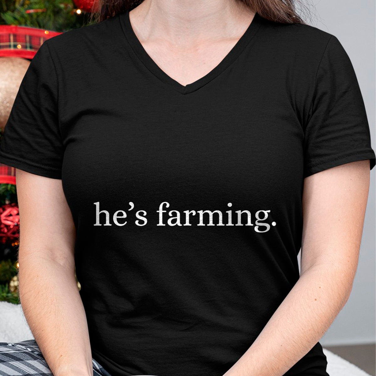 Best Farmer Life Shirt, Funny Farmer UnisexT-Shirt/Hoodie/Sweatshirt HLT00 - He's Farming Graphic Farmers Wife T-Shirt