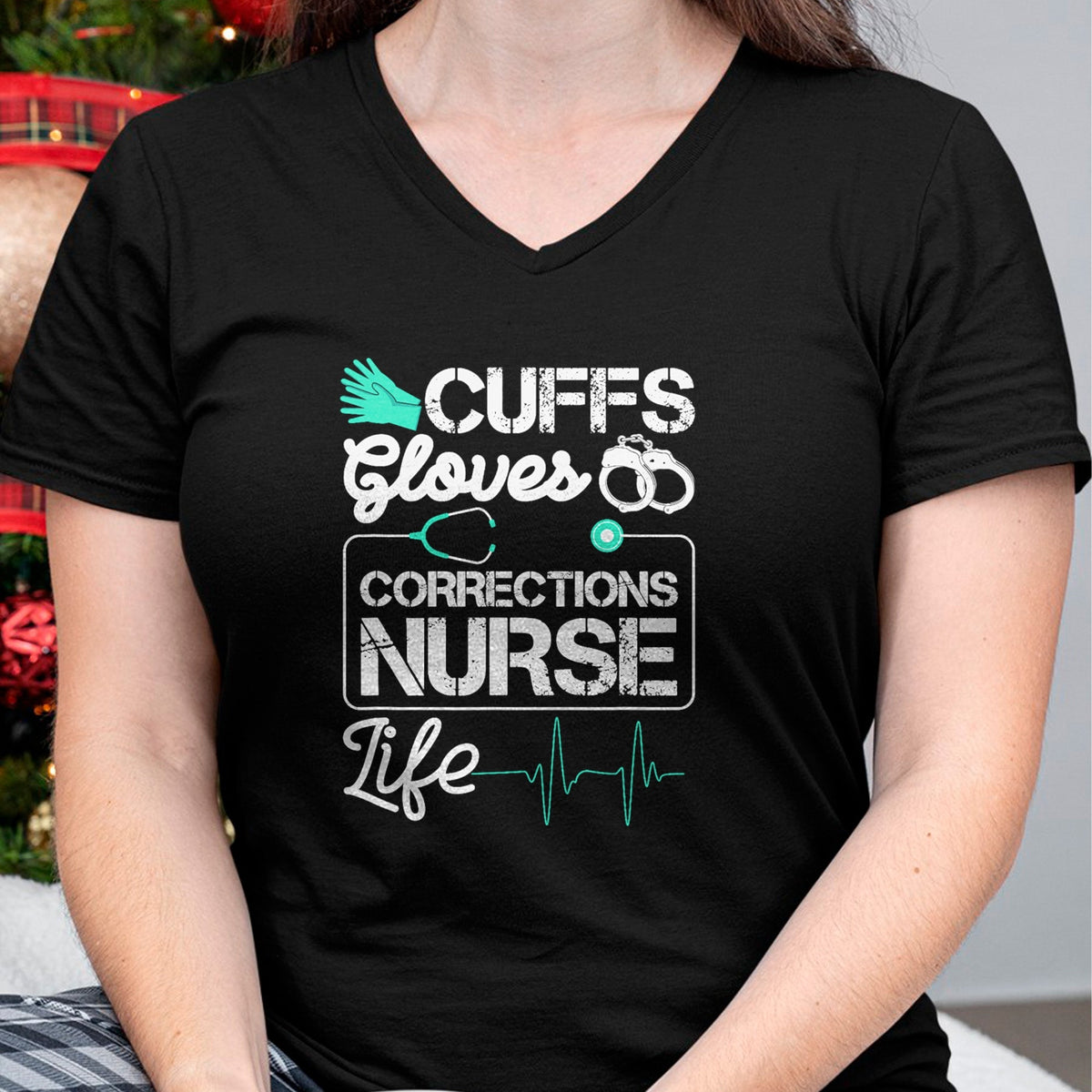 Funny Nurse Shirt, Nurse Unisex T-Shirt/Hoodie/Sweatshirt HLT00 - Cuffs Gloves Corrections Nurse Life T-Shirt