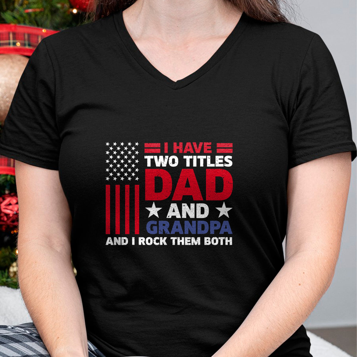 Best Grandpa Shirt, Proud Grandpa Unisex T-Shirt/Hoodie/Sweatshirt HLT00 - I Have Two Titles Dad and Grandpa Funny Fathers Day Usa Flag T-Shirt
