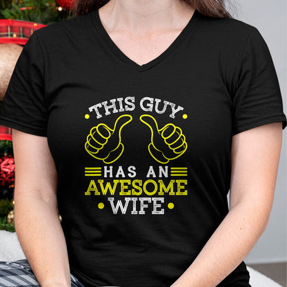 Best Wife Shirt, Wife and Husband Unisex T-Shirt/Hoodie/Sweatshirt HLT00 - This Guy Has An Awesome Wife Gift For Husband Funny Gift T-Shirt (1)