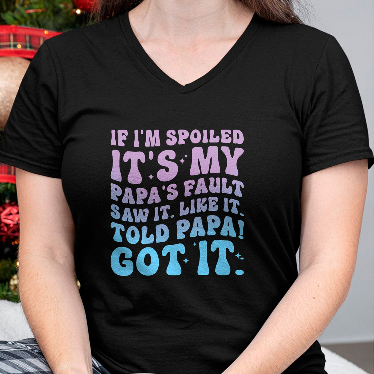 Best Wife Shirt, Wife and Husband Unisex T-Shirt/Hoodie/Sweatshirt HLT00 - If I'm Spoiled Its My Papa's Fault Funny Spoiling Boys Girls T-Shirt (2)