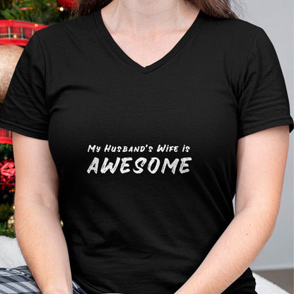 Best Wife Shirt, Wife and Husband Unisex T-Shirt/Hoodie/Sweatshirt HLT00 - Womens Women's My Husband's Wife Is Awesome Funny V-Neck T-Shirt