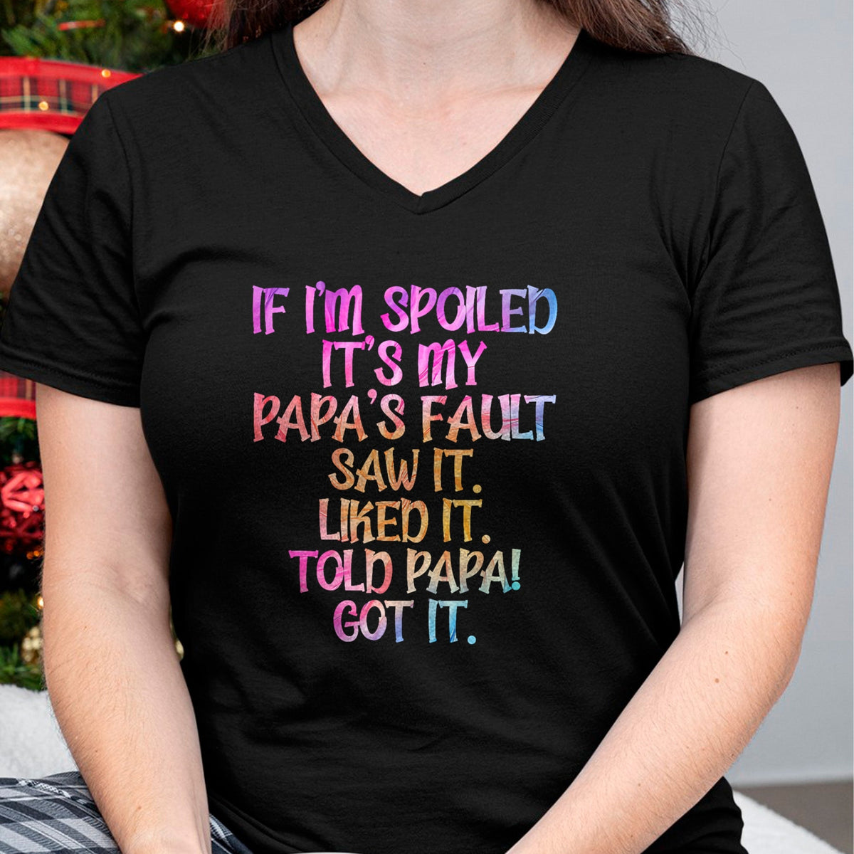 Best Wife Shirt, Wife and Husband Unisex T-Shirt/Hoodie/Sweatshirt HLT00 - If I'm Spoiled It's My Papa's Fault, Funny Spoiled Kids T-Shirt (1)
