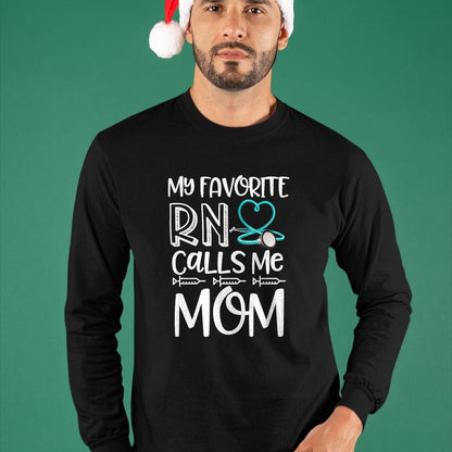Funny Nurse Shirt, Nurse Unisex T-Shirt/Hoodie/Sweatshirt HLT00 - My Favorite RN Calls Me Mom Nurse Gift from Daughter T-Shirt