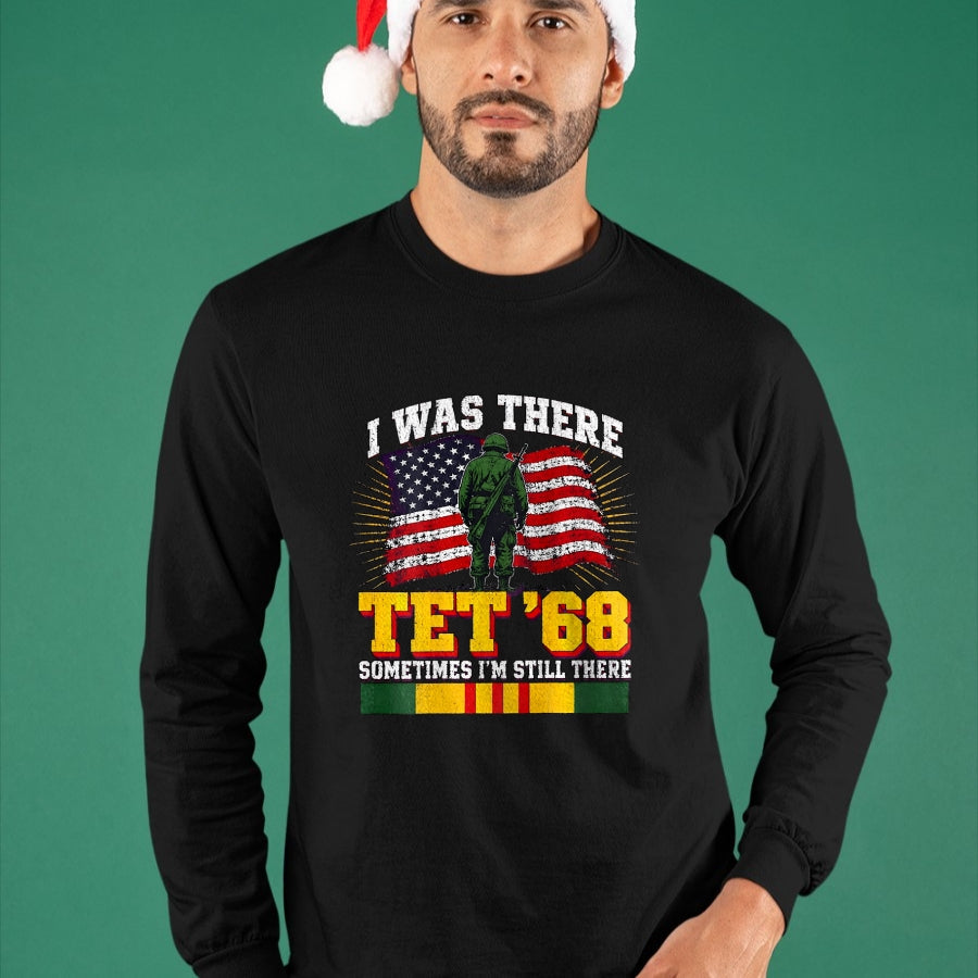 Proud Veteran Shirt, Funny Veteran UnisexT-Shirt/Hoodie/Sweatshirt HLT00 - I was There TET 68 Military US Flag Veteran (on Back) T-Shirt