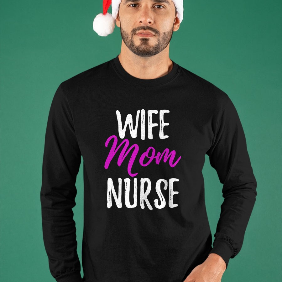 Funny Nurse Shirt, Nurse Unisex T-Shirt/Hoodie/Sweatshirt HLT00 - Wife Mom Nurse T-Shirt Funny Nurse Mom Gift Shirt T-Shirt