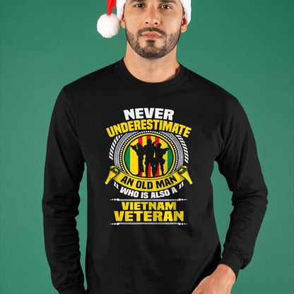 Proud Veteran Shirt, Funny Veteran UnisexT-Shirt/Hoodie/Sweatshirt HLT00 - Never Underestimate an Old Man Who is Also Vietnam Veteran T-Shirt