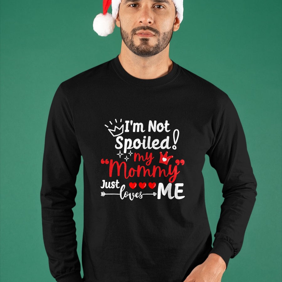 Best Wife Shirt, Wife and Husband Unisex T-Shirt/Hoodie/Sweatshirt HLT00 - I'm Not Spoiled My Mommy Just Loves Me Team Kids Matching T-Shirt