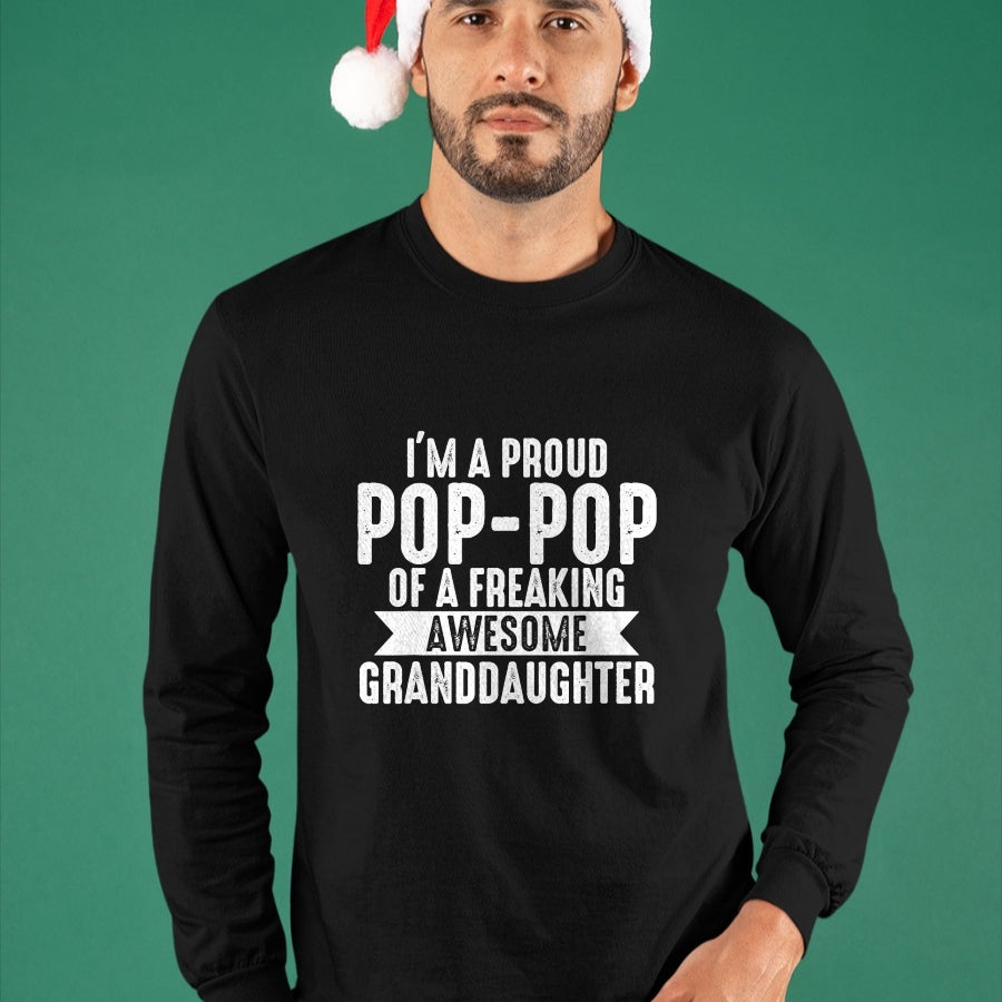Best Grandpa Shirt, Proud Grandpa Unisex T-Shirt/Hoodie/Sweatshirt HLT00 - I'm a proud Pop-Pop of a Granddaughter Grandpa T-Shirt