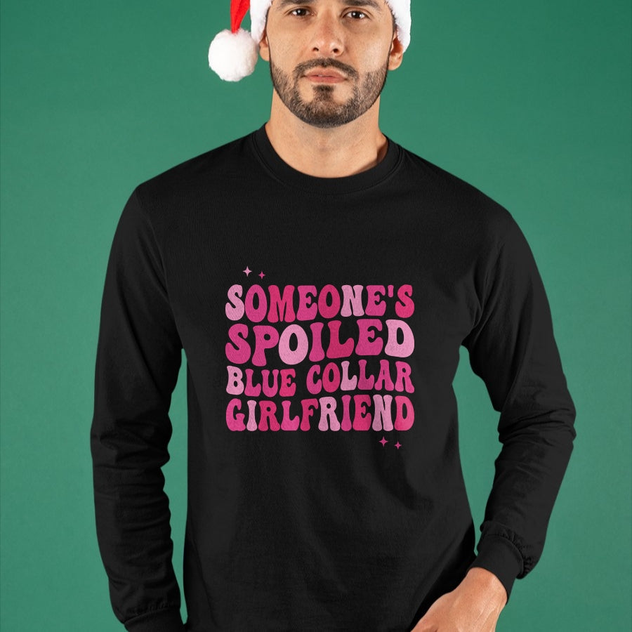 Best Wife Shirt, Wife and Husband Unisex T-Shirt/Hoodie/Sweatshirt HLT00 - Someone's Spoiled Blue Collar Girlfriend Groovy On Back Long Sleeve T-Shirt