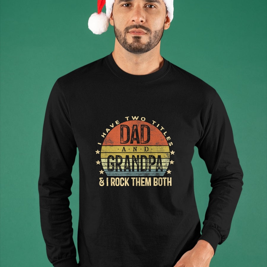 Best Grandpa Shirt, Proud Grandpa Unisex T-Shirt/Hoodie/Sweatshirt HLT00 - I Have Two Titles Dad And Grandpa I Rock Them Both Vintage T-Shirt (1)