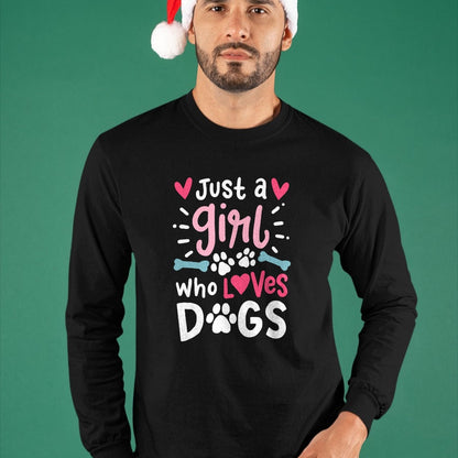 Dog Love Shirt, Dog Lover Gift T-Shirt/Hoodie/Sweatshirt HLT00 - Just a Girl Who Loves Dogs Funny Gift for Dog Lovers T-Shirt