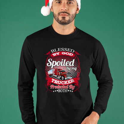 Best Wife Shirt, Wife and Husband Unisex T-Shirt/Hoodie/Sweatshirt HLT00 - Blessed By God Spoiled By My Trucker Girlfriend Wife Long Sleeve T-Shirt