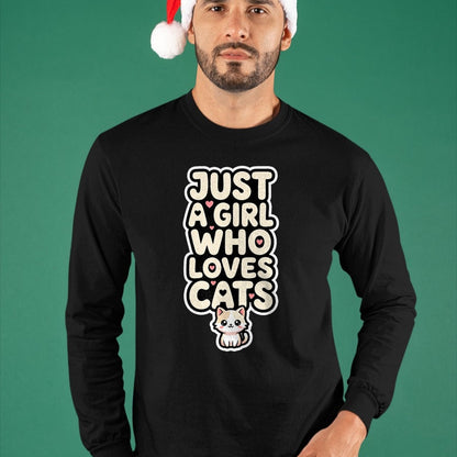 Cat Love Shirt, Funny Cat Lover Gift UnisexT-Shirt/Hoodie/Sweatshirt HLT00 - Just A Girl Who Loves Cats Kawaii Cat Kitten Lover Design T-Shirt