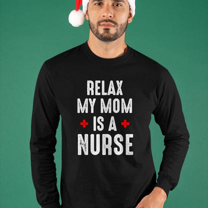 Funny Nurse Shirt, Nurse Unisex T-Shirt/Hoodie/Sweatshirt HLT00 - Vintage Relax My Mom is a Nurse T-Shirt