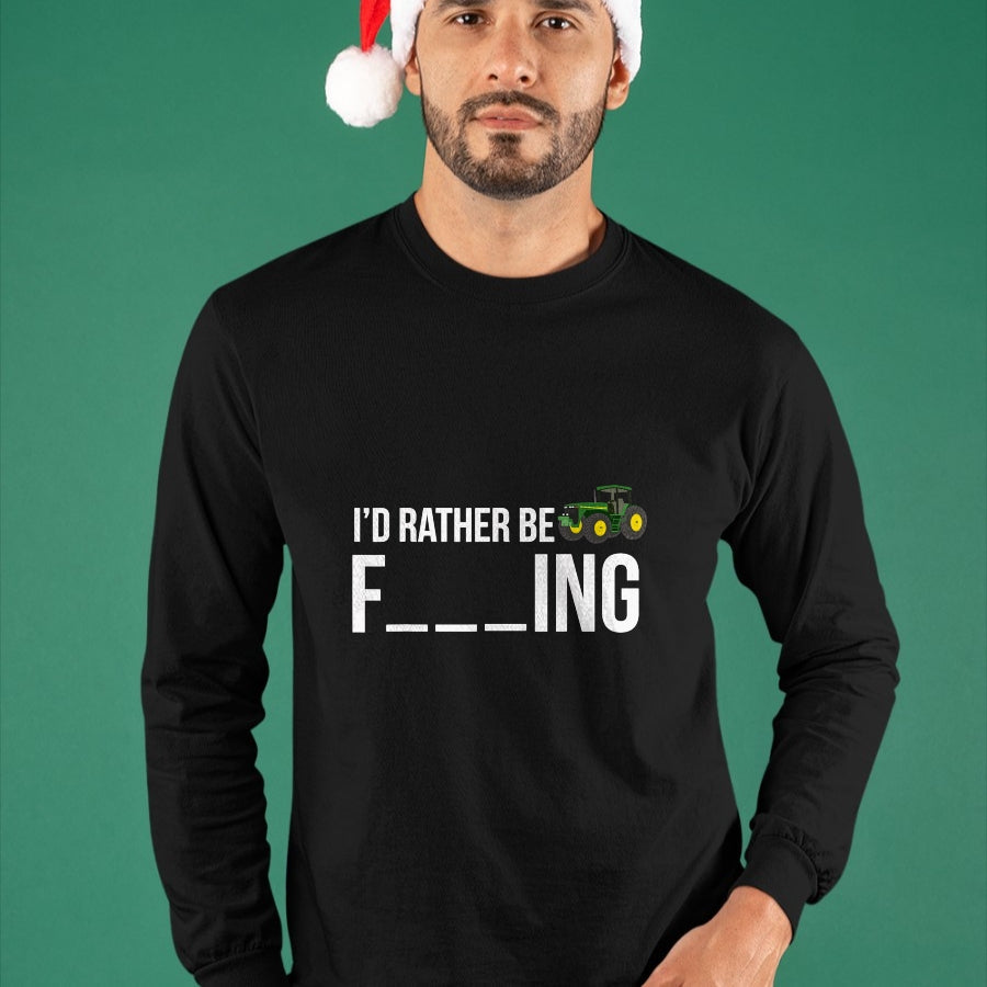 Best Farmer Life Shirt, Funny Farmer UnisexT-Shirt/Hoodie/Sweatshirt HLT00 - I'd Rather Be Farming T-Shirt Funny Farmer Gift Shirt T-Shirt
