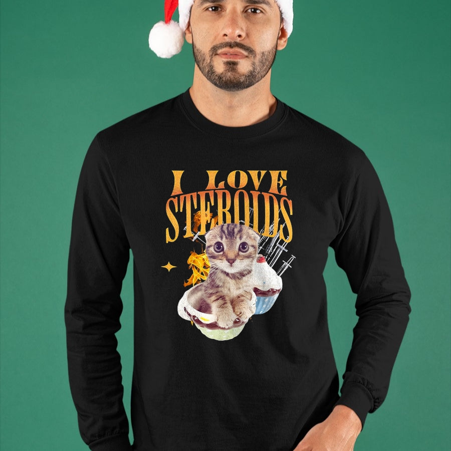 Cat Love Shirt, Funny Cat Lover Gift UnisexT-Shirt/Hoodie/Sweatshirt HLT00 - I Love Steroids CAT Funny Meme Cute T-Shirt, Men, Black, X-Large (1)