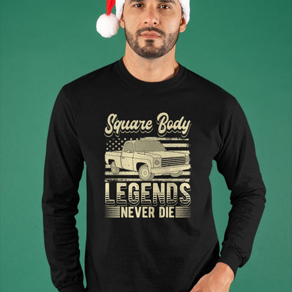 Best Truck Driver Life Shirt, Funny Trucker UnisexT-Shirt/Hoodie/Sweatshirt HLT00 - Square Body Legends Never Die Artwork for A Truck Driver T-Shirt