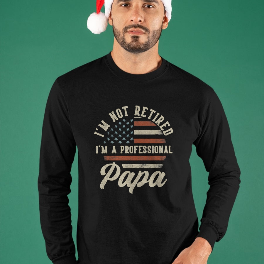 Best Grandpa Shirt, Proud Grandpa Unisex T-Shirt/Hoodie/Sweatshirt HLT00 - I'm Not Retired I'm A Professional Papa Funny Retirement T-Shirt (1)