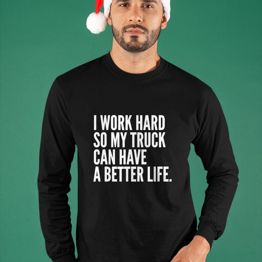 Best Truck Driver Life Shirt, Funny Trucker UnisexT-Shirt/Hoodie/Sweatshirt HLT00 - Funny Truck Owner Gift  Pickup Truck Driver Enthusiast T-Shirt