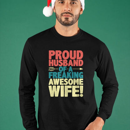 Best Wife Shirt, Wife and Husband Unisex T-Shirt/Hoodie/Sweatshirt HLT00 - Proud Husband Of A Freaking Awesome Wife Funny Romantic Gift T-Shirt (1)