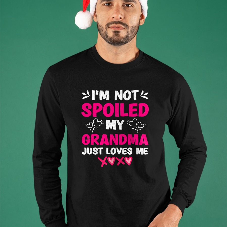 Best Grandpa Shirt, Proud Grandpa Unisex T-Shirt/Hoodie/Sweatshirt HLT00 -I'm Not Spoiled My Grandma Just Loves Me Granddaughter Girls T-Shirt