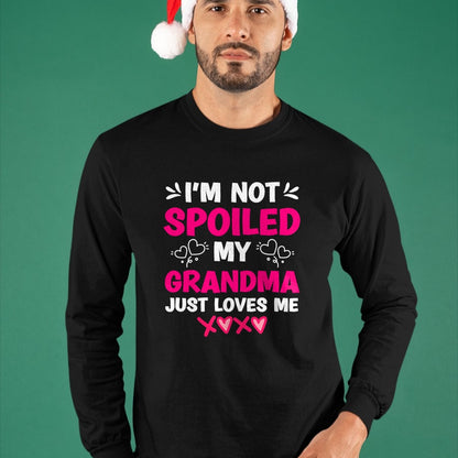 Best Grandpa Shirt, Proud Grandpa Unisex T-Shirt/Hoodie/Sweatshirt HLT00 -I'm Not Spoiled My Grandma Just Loves Me Granddaughter Girls T-Shirt