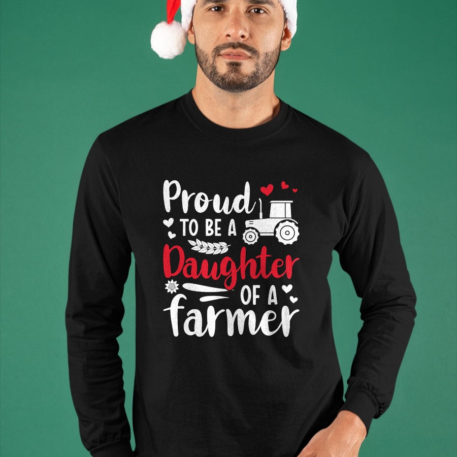 Best Farmer Life Shirt, Funny Farmer UnisexT-Shirt/Hoodie/Sweatshirt HLT00 - Proud To Be A Daughter Of A Farmer Daughter Farm Daughter T-Shirt