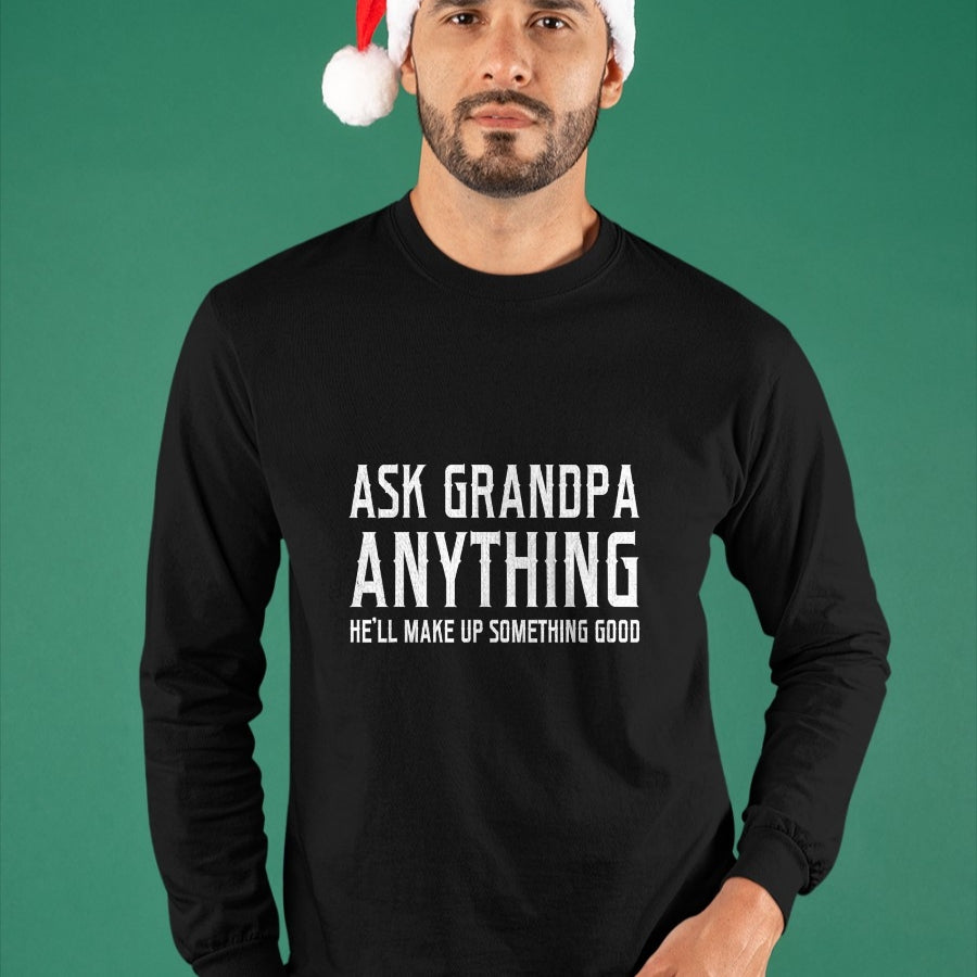 Best Grandpa Shirt, Proud Grandpa Unisex T-Shirt/Hoodie/Sweatshirt HLT00 - Ask Grandpa Anything He'll Make Up Something Good Fathers T-Shirt (1)