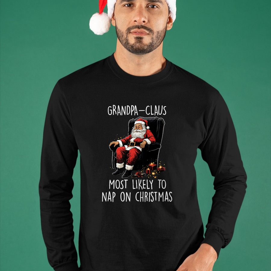 Best Grandpa Shirt, Proud Grandpa Unisex T-Shirt/Hoodie/Sweatshirt HLT00 - Grandpa Claus Most Likely To Take A Nap On Christmas Funny T-Shirt